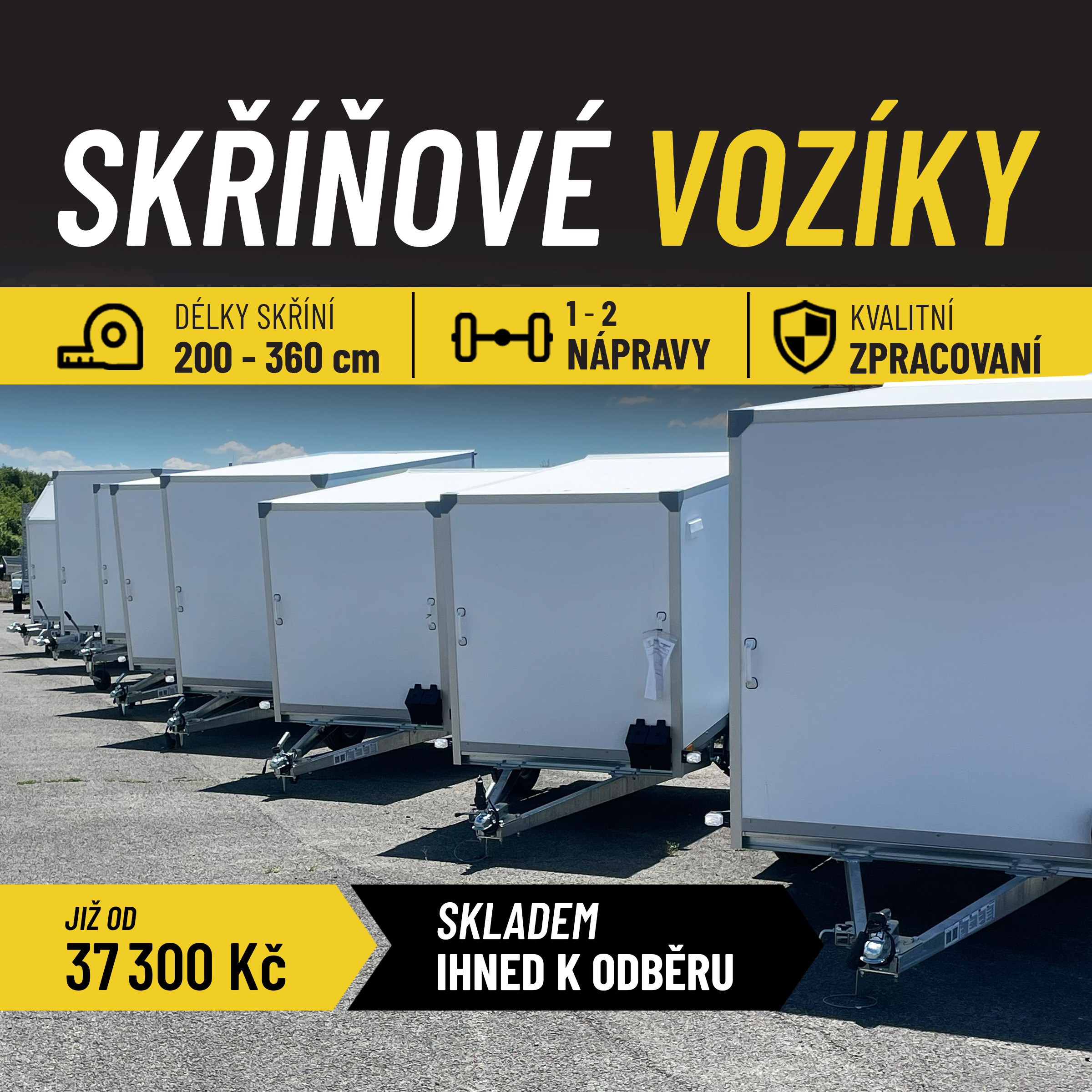 Skříňové přívěsné vozíky